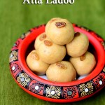 Atta ladoo/ Wheat flour ladoo Atta ladoo/ Wheat flour ladoo